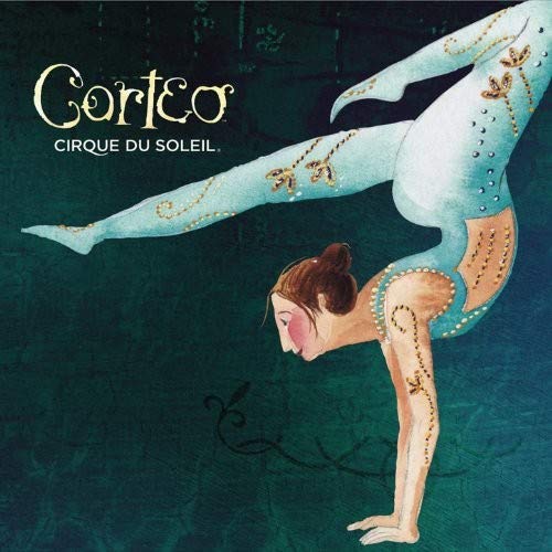 CIRQUE DU SOLEIL - CORTEO For Cheap